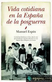 VIDA COTIDIANA EN LA ESPAÑA DE LA POSGUERRA
