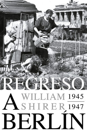 REGRESO A BERLÍN 1945-1947