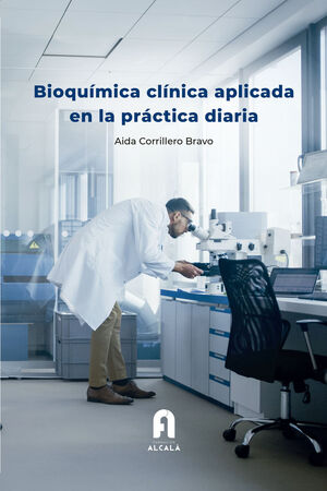 BIOQUÍMICA CLINICA APLICADA EN LA PRÁCTICA DIARIA