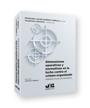 DIMENSIONES OPERATIVAS Y NORMATIVAS EN LA LUCHA CONTRA EL CRIMEN