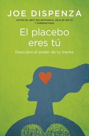 EL PLACEBO ERES TU
