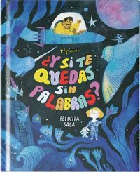 Y SI TE QUEDAS SIN PALABRAS