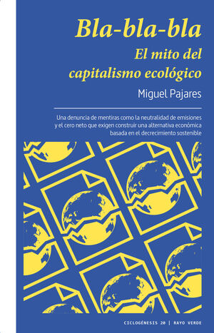 BLA-BLA-BLA EL MITO DEL CAPITALISMO ECOLÓGICO