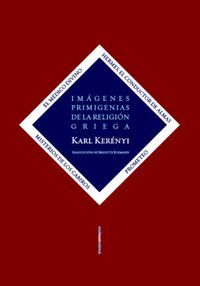 IMÁGENES PRIMIGENIAS DE LA RELIGIÓN GRIEGA