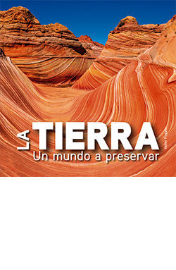 LA TIERRA UN MUNDO A PRESERVAR