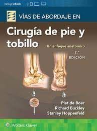 VÍAS DE ABORDAJE EN CIRUGÍA DE PIE Y TOBILLO