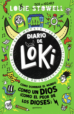 DIARIO DE LOKI 3 CÓMO DOMINAR EL MUNDO COMO UN DIOS COMO EL PEOR DE LOS DIOSES