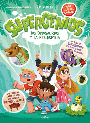 SUPERGENIOS LOS DINOSAURIOS Y PREHISTORIA
