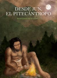 DESDE JUN EL PITECÁNTROPO