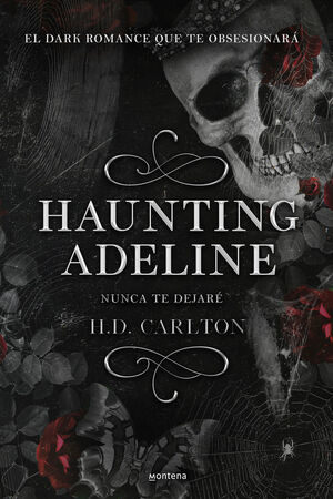HAUNTING ADELINE NUNCA TE DEJARÉ