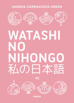 WATASHI NO NIHONGO N5