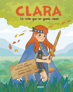 CLARA LA NIÑA QUE NO QUERÍA CRECER
