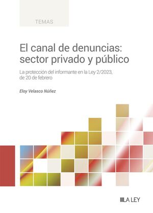 EL CANAL DE DENUNCIAS SECTOR PRIVADO Y PÚBLICO