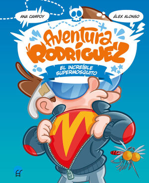 EL INCREIBLE SUPERMOSQUITO