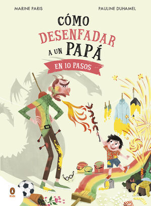 COMO DESENFADAR A UN PAPÁ EN 10 PASOS