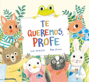 TE QUEREMOS PROFE