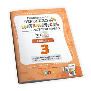 CUADERNO DE REFUERZO DE MATEMÁTICAS. ADAPTACIÓN CON PICTOGRAMAS. CÁLCULO 3
