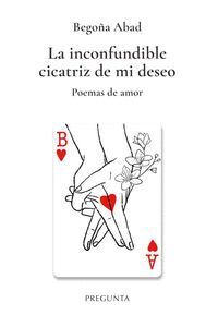 LA INCONFUNDIBLE CICATRIZ DE MI DESEO