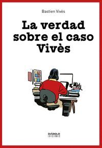 LA VERDAD SOBRE EL CASO VIVÈS