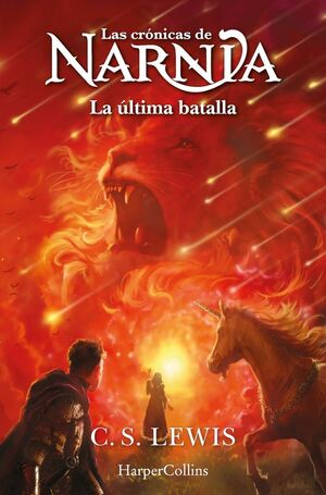 LAS CRÓNICAS DE NARNIA 7 LA ÚLTIMA BATALLA