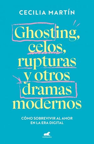 GHOSTING CELOS RUPTURAS Y OTROS DRAMAS