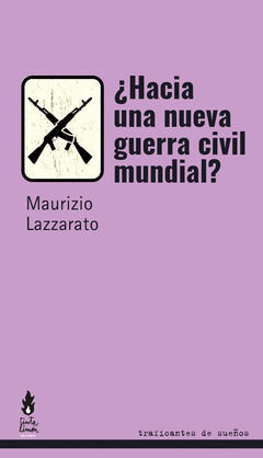 HACIA UNA GUERRA CIVIL MUNDIAL