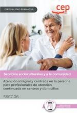 MANUAL. ATENCIÓN INTEGRAL Y CENTRADA EN LA PERSONA PARA PROFESIONALES DE ATENCIÓ