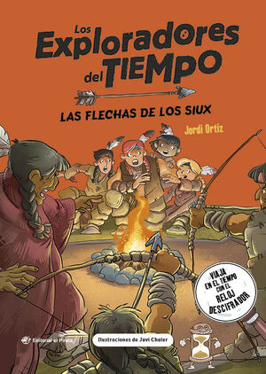 LOS EXPLORADORES DEL TIEMPO 5 LAS FLECHAS DE LOS SIUX