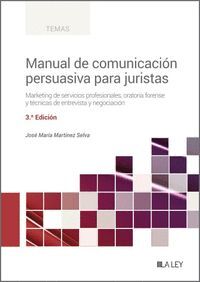 MANUAL DE COMUNICACIÓN PERSUASIVA PARA JURISTAS