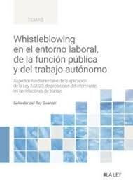 WHISTLEBLOWING EN EL ENTORNO LABORAL DE LA FUNCIÓN PÚBLICA Y DEL TRABAJO AUTÓNOMO