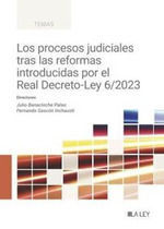 LOS PROCESOS JUDICIALES TRAS LAS REFORMAS INTRODUCIDAS POR EL REAL DECRETO-LEY 6/2023