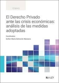 EL DERECHO PRIVADO ANTE LAS CRISIS ECONÓMICAS