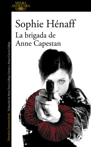 LA BRIGADA DE ANNE CAPESTAN (ANNE CAPESTAN 1)