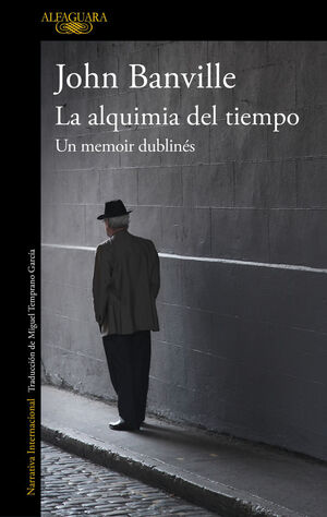 LA ALQUIMIA DEL TIEMPO UN MEMOIR DUBLINES