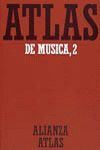ATLAS DE MÚSICA. 2. DEL BARROCO HASTA HOY