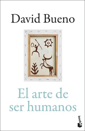 EL ARTE DE SER HUMANOS