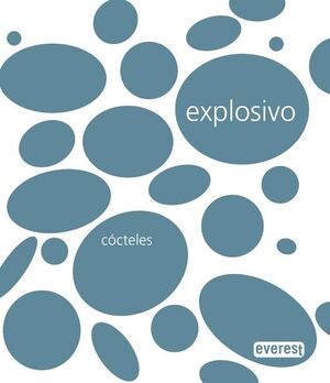 EXPLOSIVO. CÓCTELES