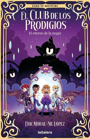 EL CLUB DE LOS PRODIGIOS 1 EL RETORNO DE LA MAGIA