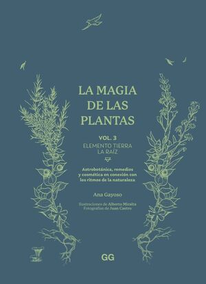 LA MAGIA DE LAS PLANTAS VOLUMEN 3 ELEMENTO TIERRA LA RAÍZ