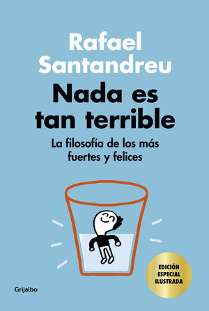 NADA ES TAN TERRIBLE EDICIÓN ESPECIAL ILUSTRADA