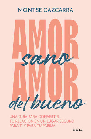 AMOR SANO AMOR DEL BUENO