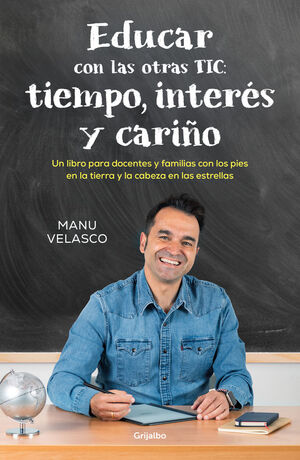 EDUCAR CON LAS OTRAS TIC TIEMPO INTERÉS Y CARIÑO