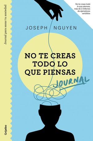 NO TE CREAS TODO LO QUE PIENSAS JOURNAL