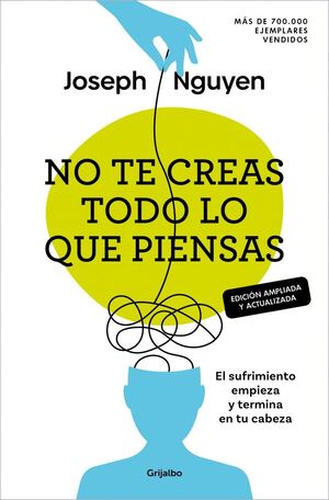 NO TE CREAS TODO LO QUE PIENSAS EDICIÓN AMPLIADA Y ACTUALIZADA