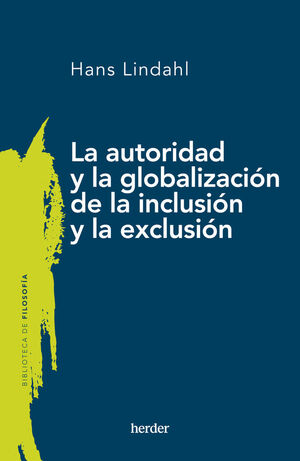 LA AUTORIDAD Y LA GLOBALIZACIÓN DE LA INCLUSIÓN Y LA EXCLUSIÓN