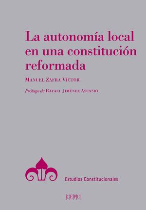 LA AUTONOMIA LOCAL EN UNA CONSTITUCION REFORMADA