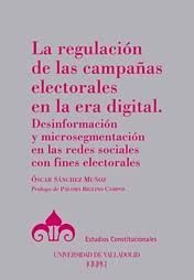 LA REGULACION DE LAS CAMPAÑAS ELECTORALES EN LA ERA DIGITAL