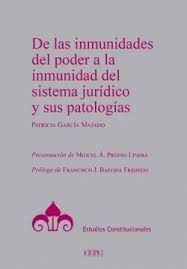 DE LAS INMUNIDADES DEL PODER A LA INMUNIDAD DEL SISTEMA JURIDICO Y SUS PATOLOGIAS