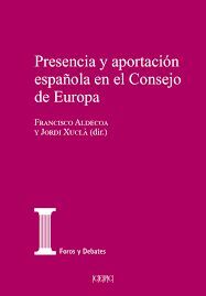 PRESENCIA Y APORTACION ESPAÑOLA EN EL CONSEJO DE EUROPA