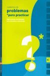 CUADERNO 10 (PROBLEMAS PARA PRACTICAR MATEMATICAS) PRIMARIA